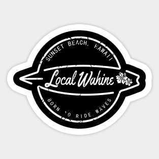 Local Wahine Born to Ride Surf Sticker